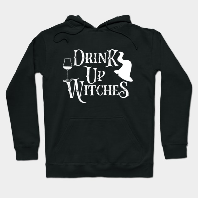 Drink Up Witches Hoodie by Waqasmehar